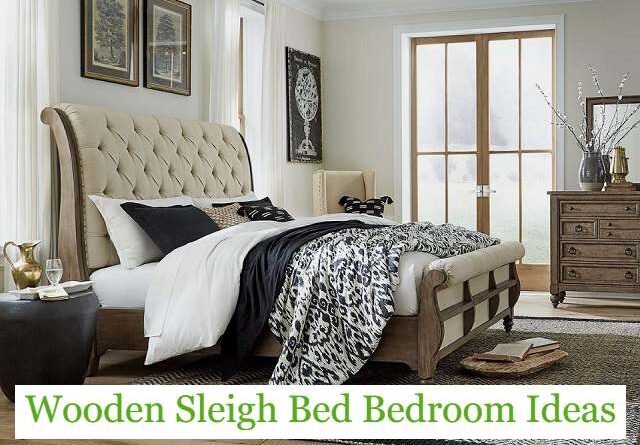 wooden sleigh bed bedroom ideas