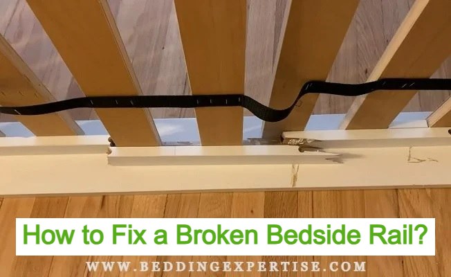 how to fix a broken bedside rail