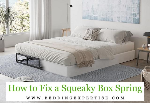 How to Fix a Squeaky Box Spring