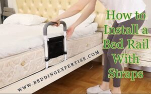 How To Install A Bed Rail With Straps In 4 Easy DIY Steps - Bedding ...