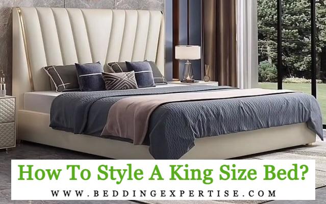 How To Style A King Size Bed