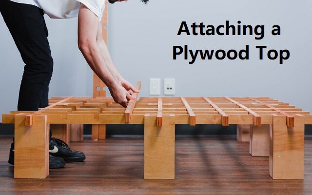 attaching a plywood top