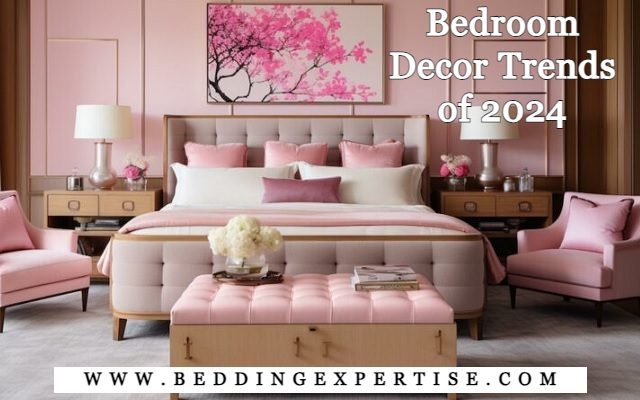 Bedroom Decor Trends of 2024