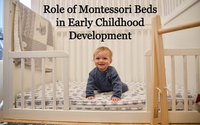 The Role of Montessori Beds in Early Childhood Development