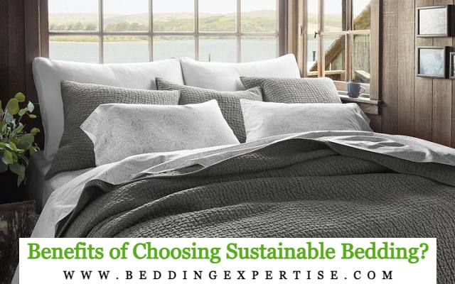 Benefits of Choosing Sustainable Bedding