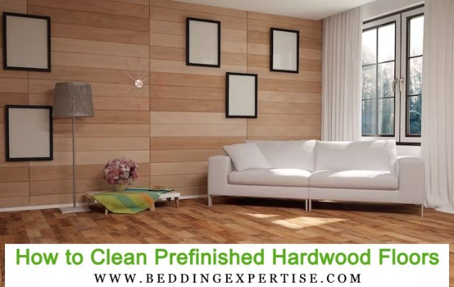 How to clean prefinished hardwood floors